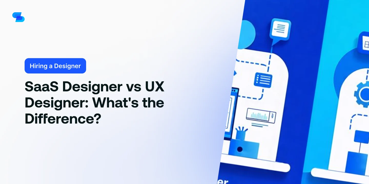 SaaS Designer vs UX Designer: What's the Difference?