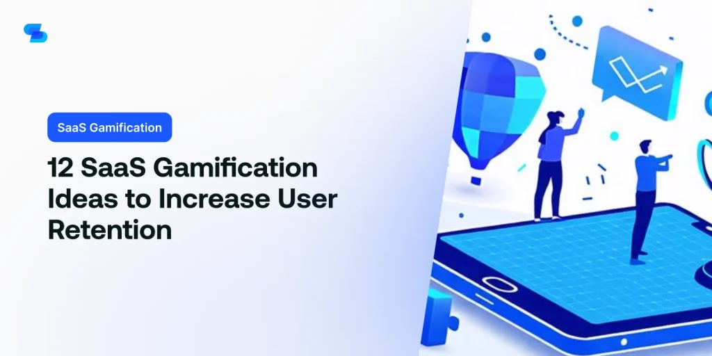 Find out 12 effective gamification ideas that can help keep your users coming back to your SaaS product.