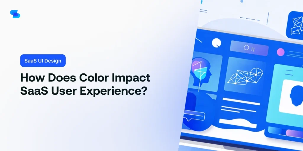 Learn how color choices impact the user experience in SaaS applications.