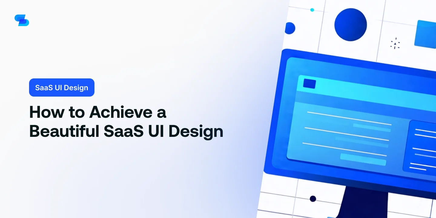 How to Achieve a Beautiful SaaS UI Design