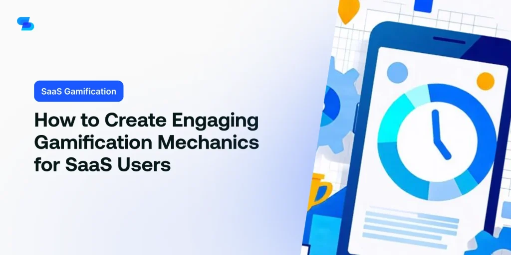 Find out how to create gamification mechanics that will keep your SaaS users engaged and coming back for more.