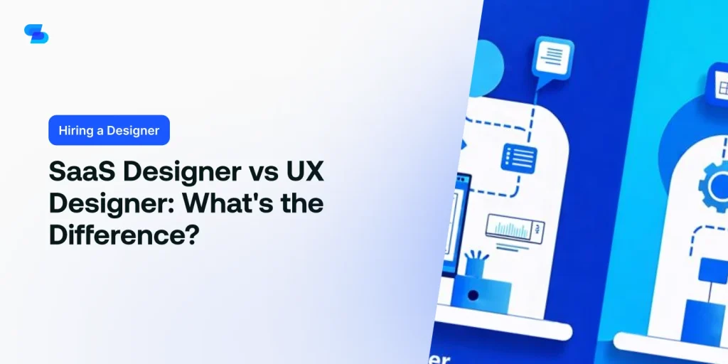 Learn the differences between a SaaS designer and a UX designer.