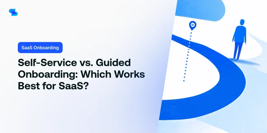 Explore the differences between self-service and guided onboarding and determine which is right for your SaaS.